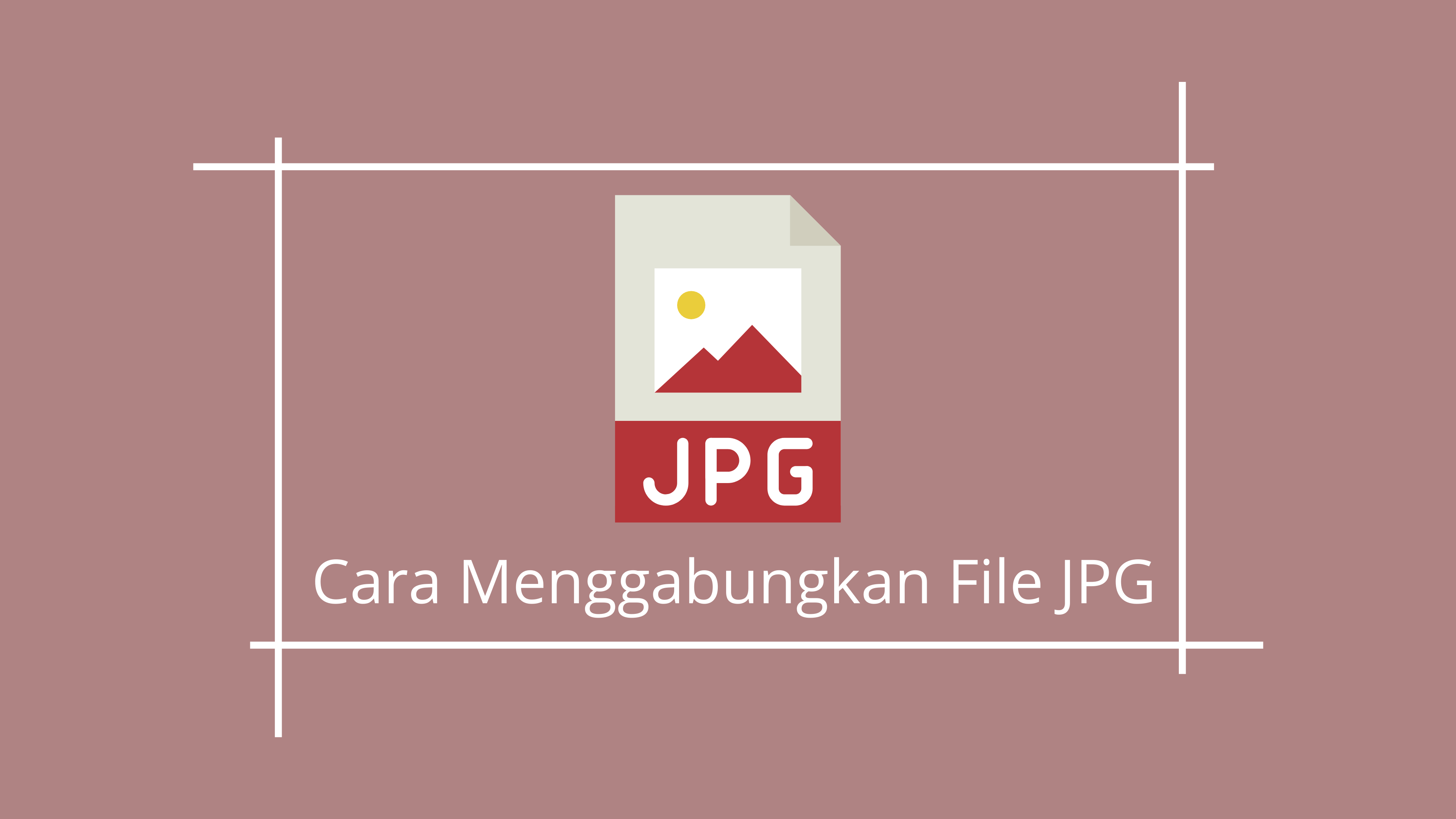 Cara mudah combine file JPG